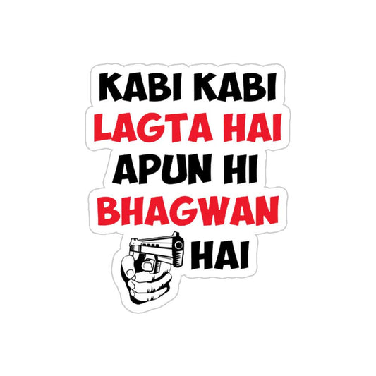 Apun Hi Bhagwan Hai Sticker