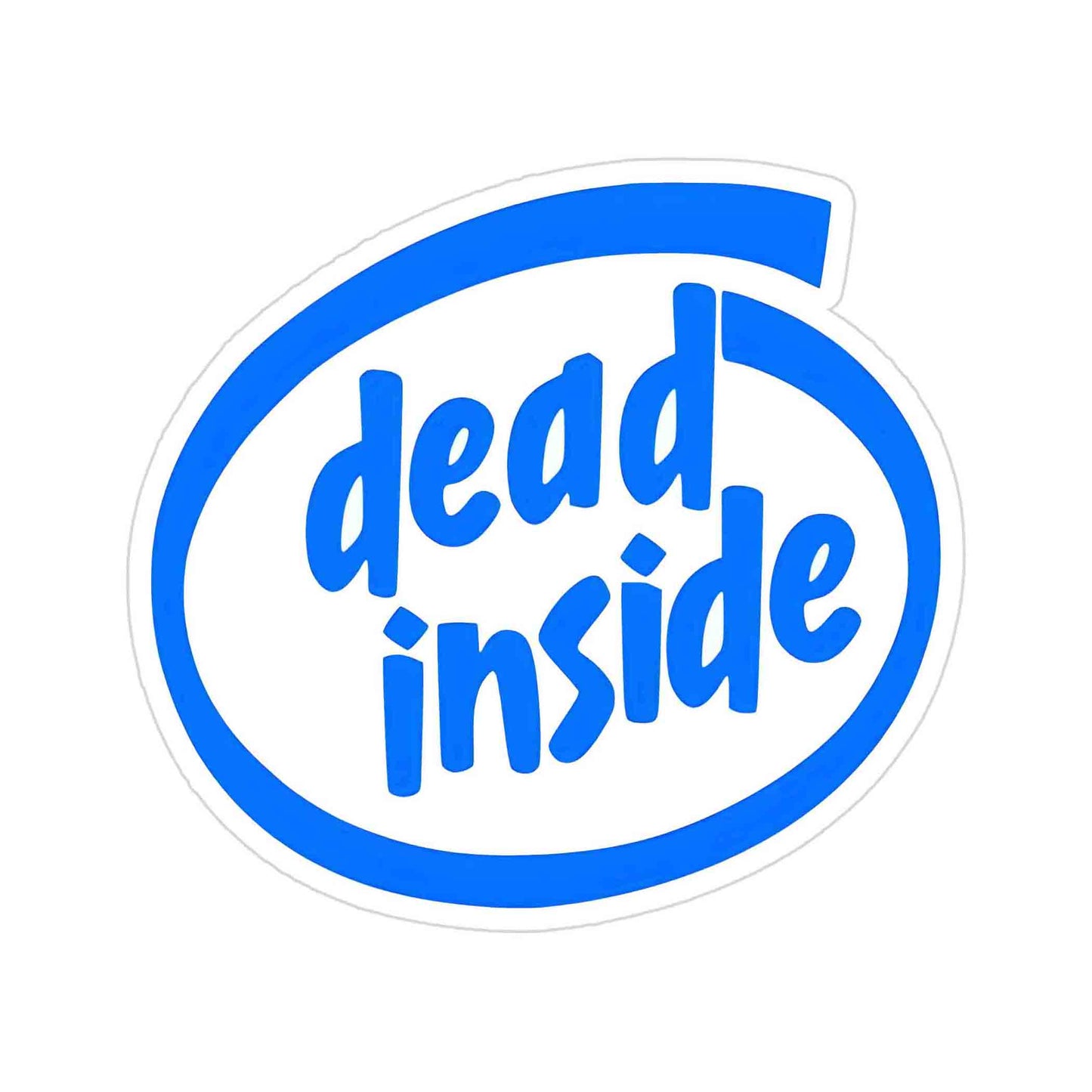 Dead inside Sticker