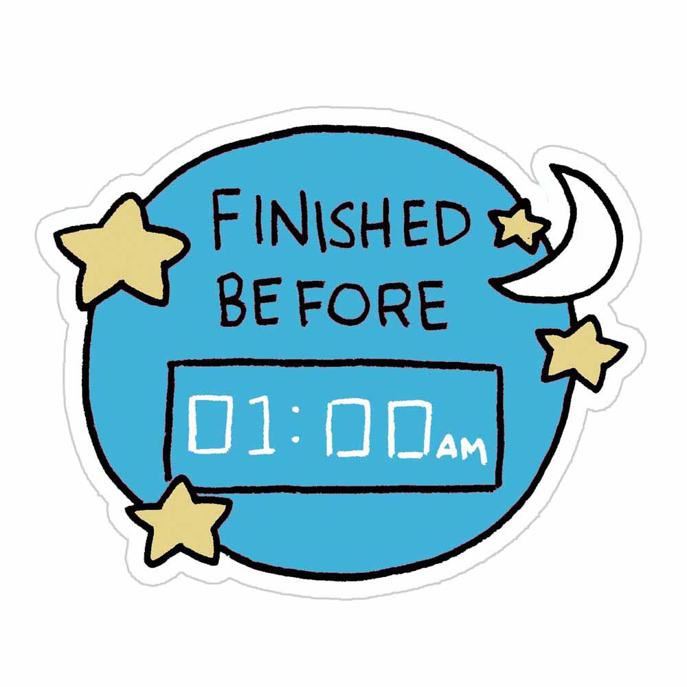 Finish Before Sticker