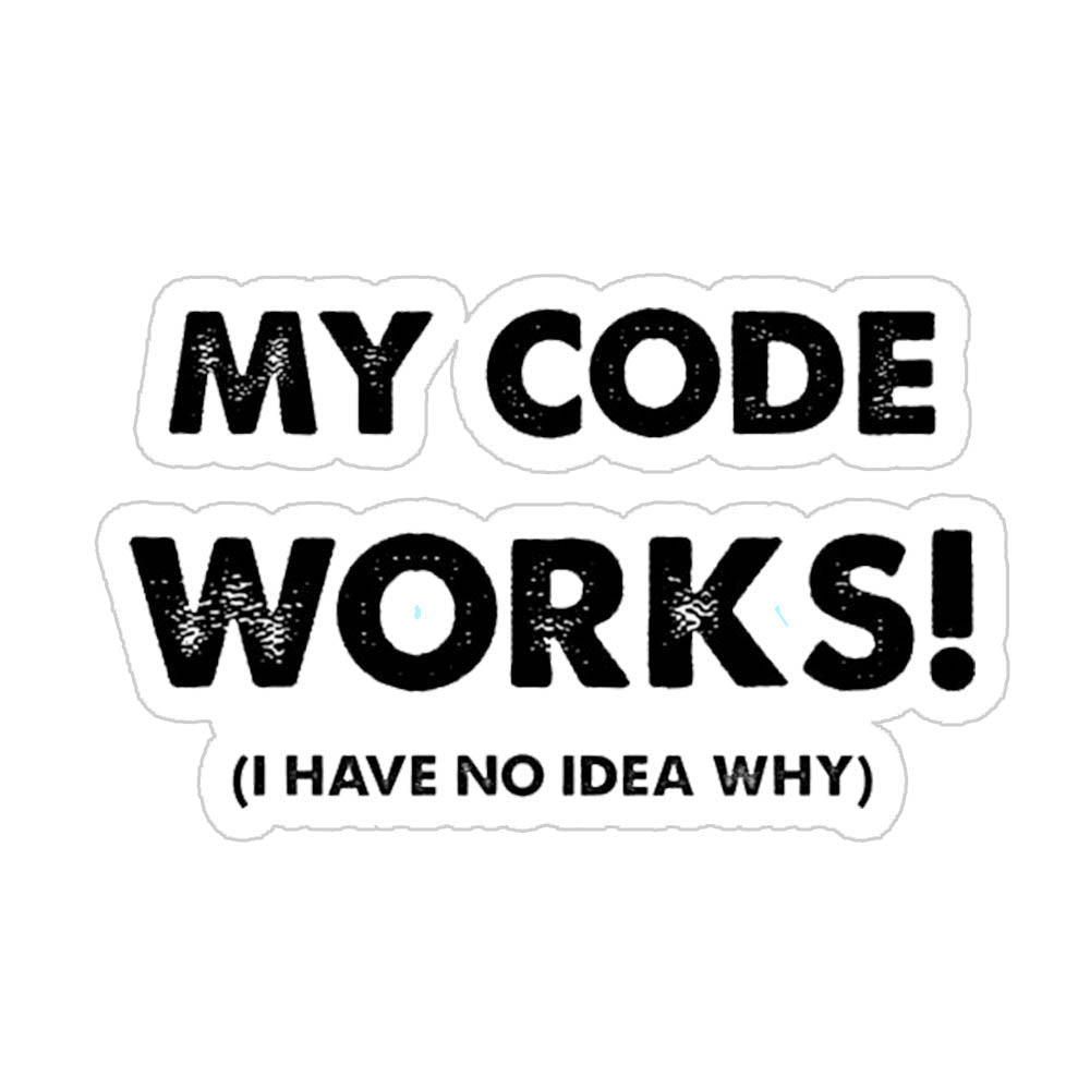 My Code Works Sticker