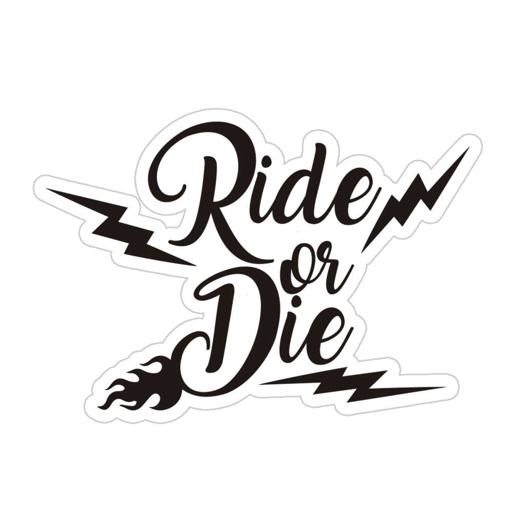 Ride Or Die Sticker