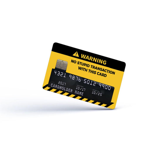 No Stupid Transaction With This Card
