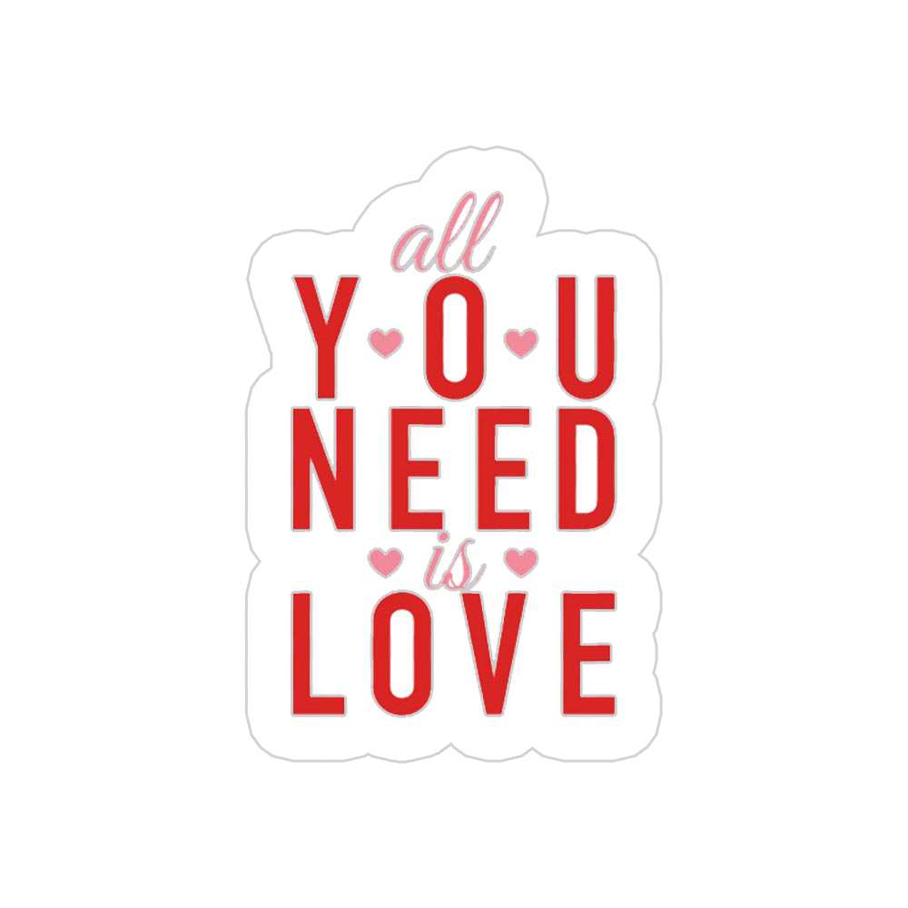 All You Need Is Love Sticker