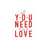 All You Need Is Love Sticker