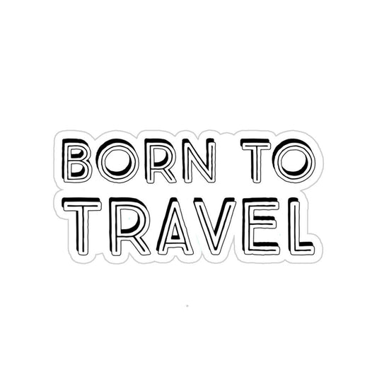 Born To Travel Sticker