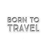 Born To Travel Sticker