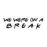 Break Sticker