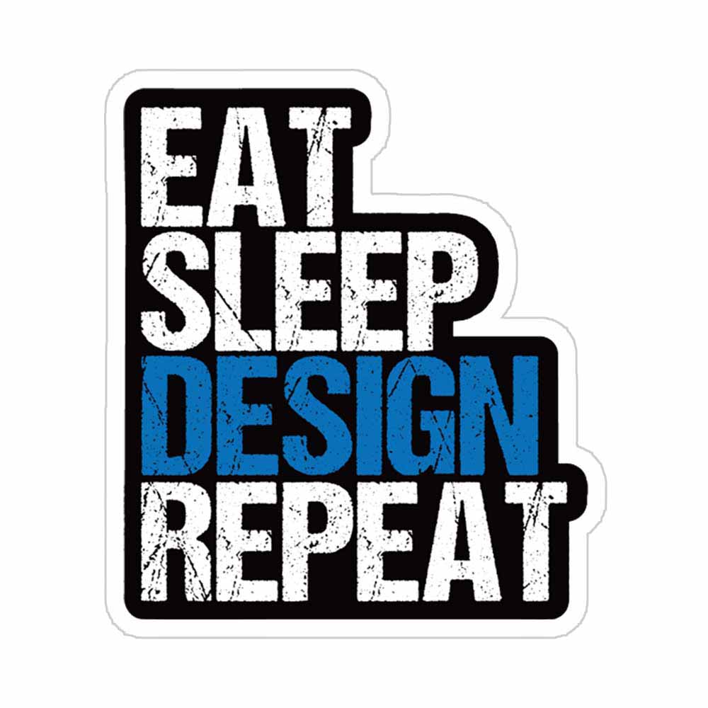 Eat Sleep Design Repeats Sticker