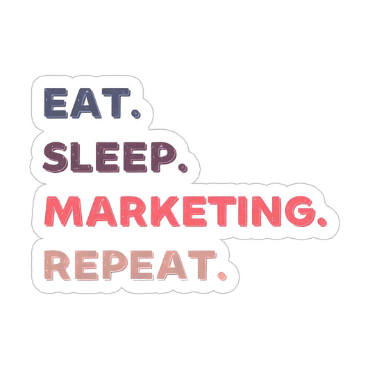 Eat sleep Marketing Sticker