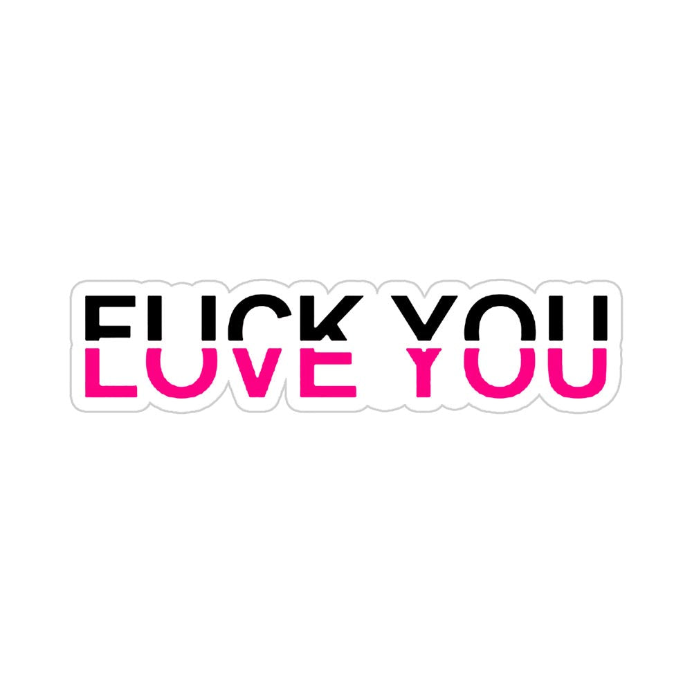 Fuck-Love You Sticker