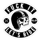 Fuck It Let's Ride Sticker