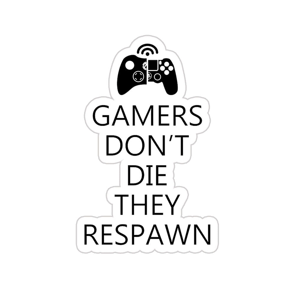 Gamer Don't Die They Respawn Sticker