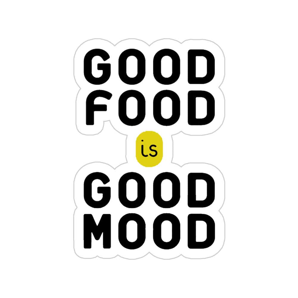 Good Food Is Good Mood Sticker
