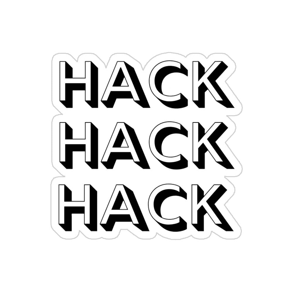 Hack Hack Hack Sticker
