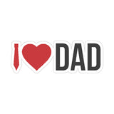 I Love Dad Sticker