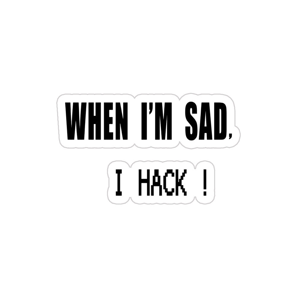 I Hack Sticker