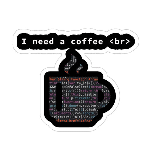 I Need A Coffee Break Sticker