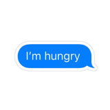 I'm Hungry Text Sticker