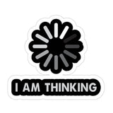 I'm Thinking Sticker