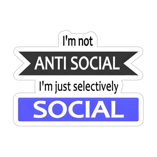 I'm not antisocial Sticker