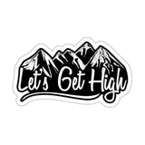 Let's get high Sticker