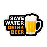 Save Water Drink Beer 2 Sticker
