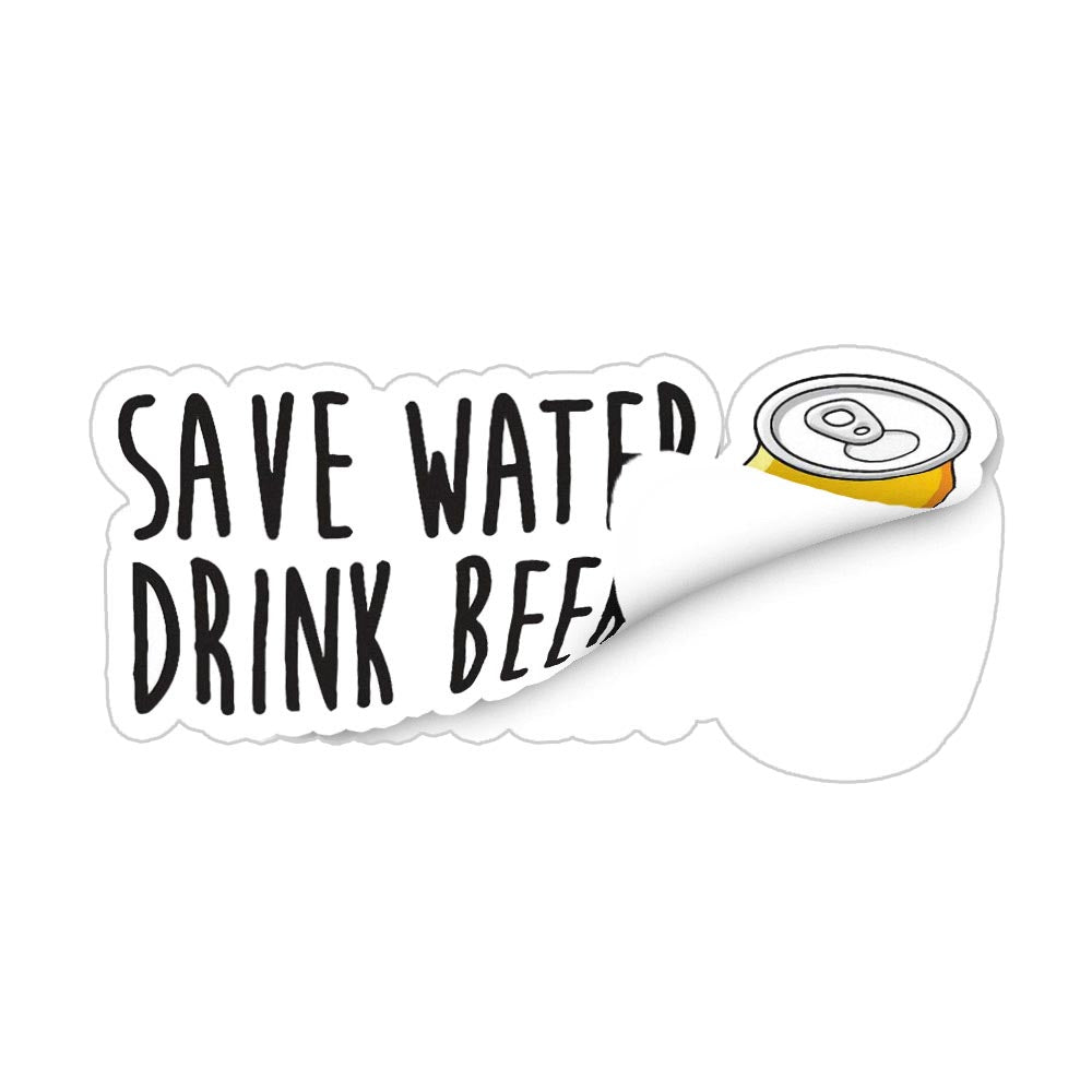 Save Water Drink Beer Sticker