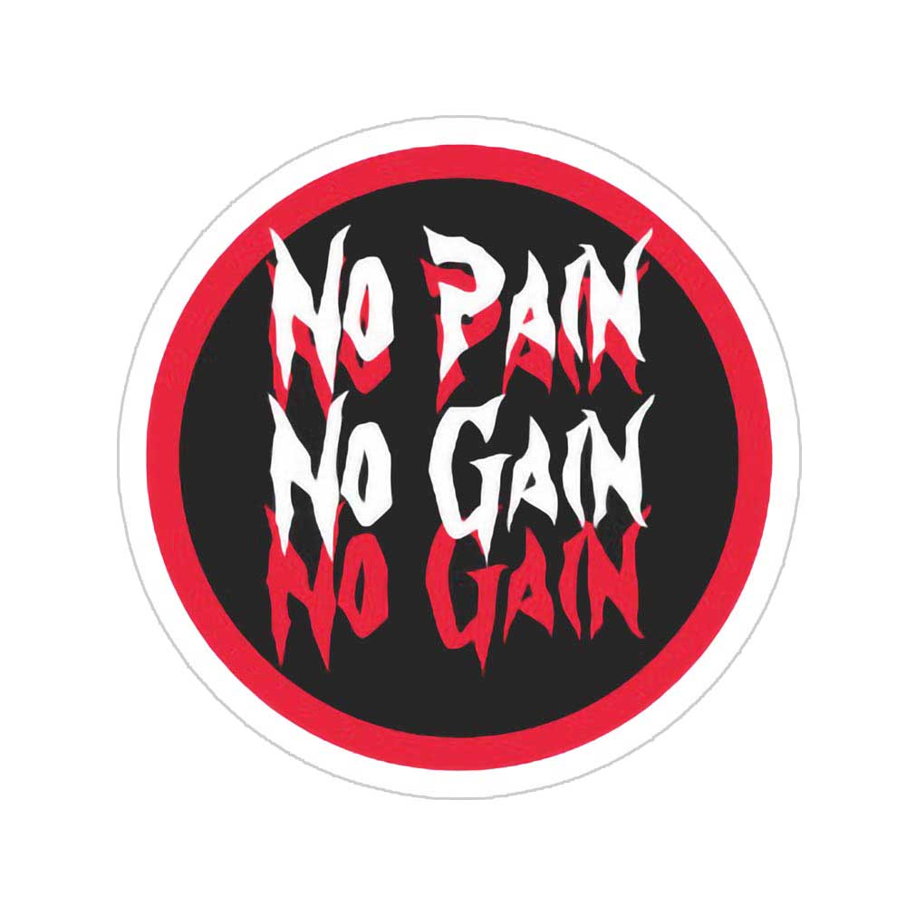 No Pain No Gain Sticker