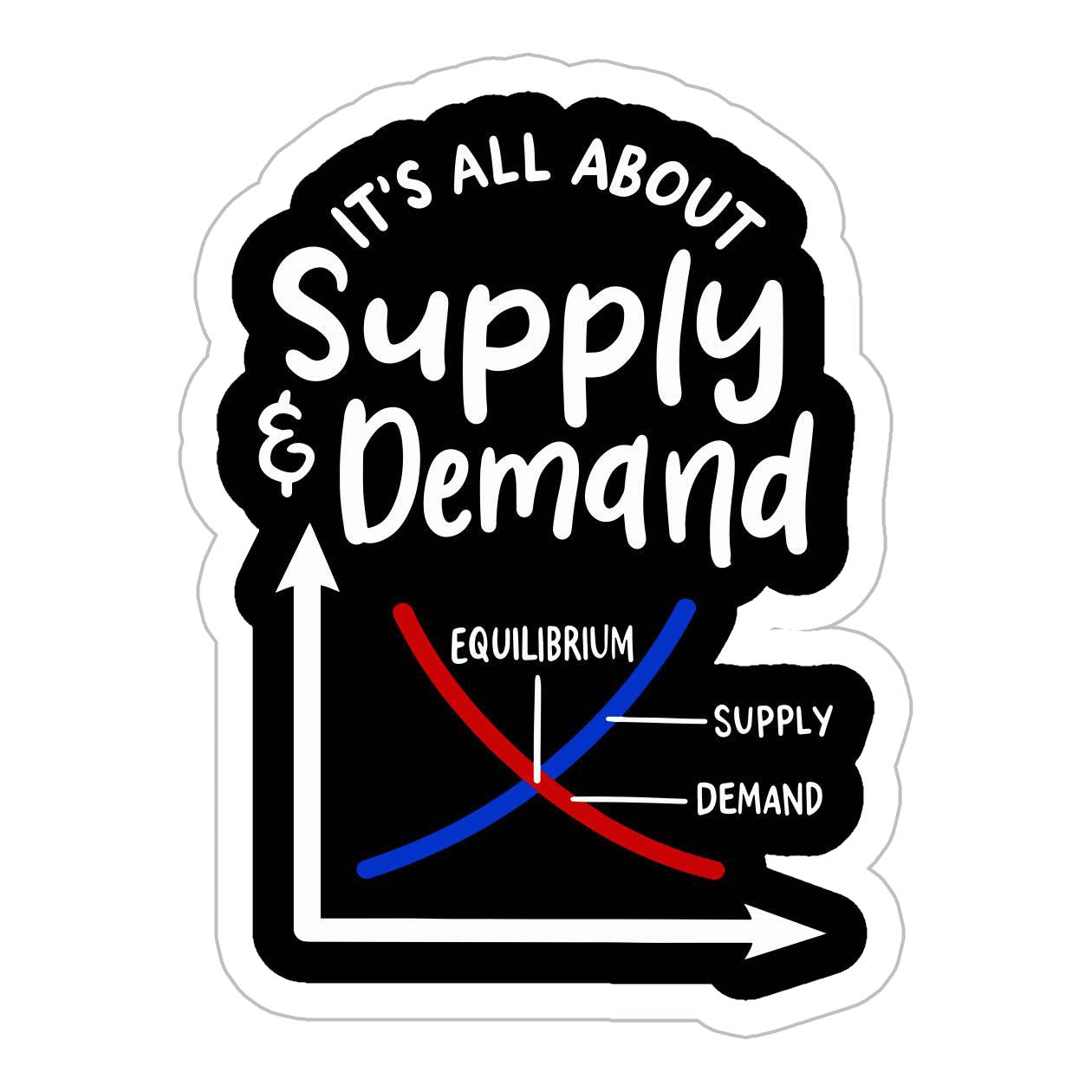 Supply and demand Sticker