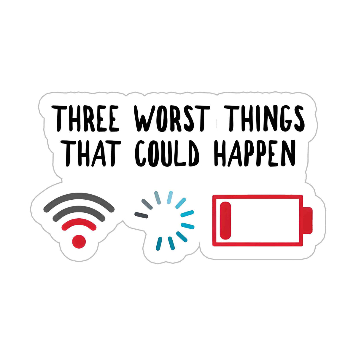Three Worst Things Sticker