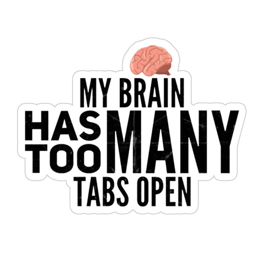 Too Many Tabs Sticker