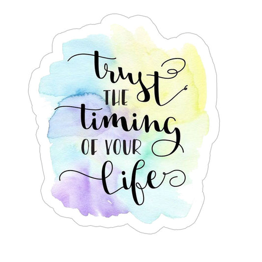 Trust the timing Sticker