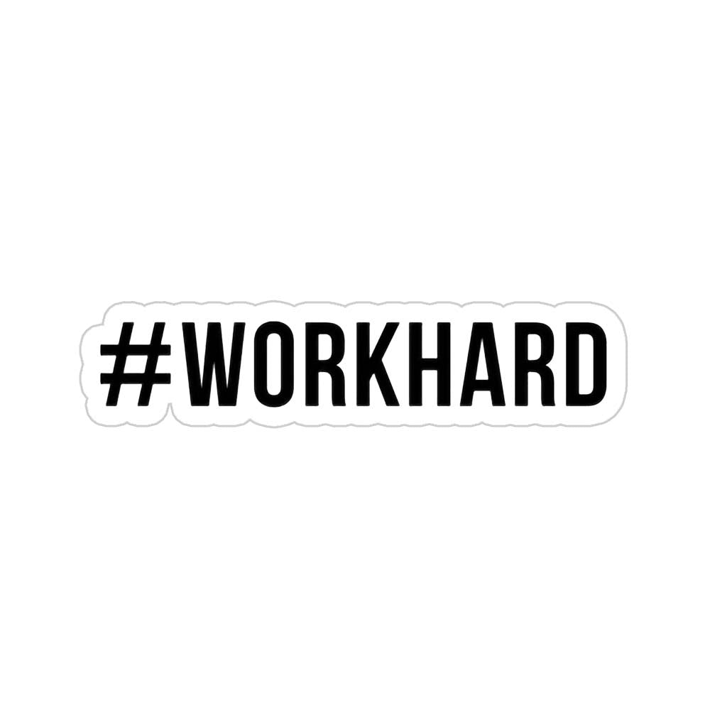 Workhard Sticker