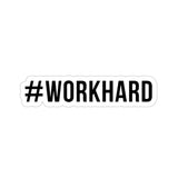 Workhard Sticker