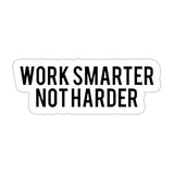 Work smarter Sticker