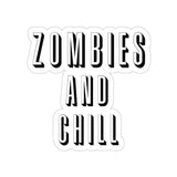 Zombies & Chill Sticker